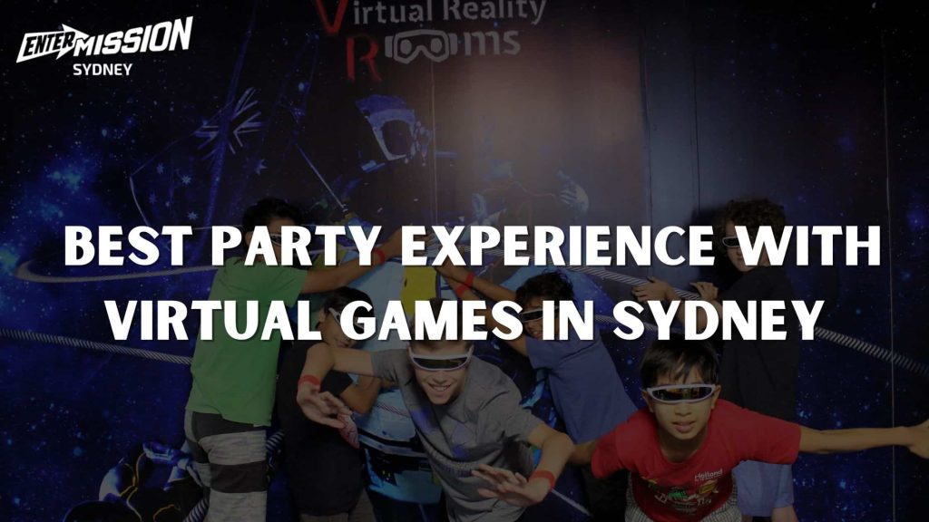 Birthday Parties Entermission VR Melbourne