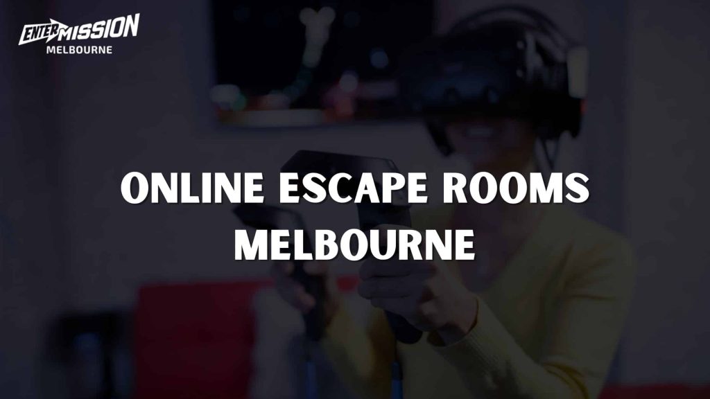 Virtual Reality Escape Room Melbourne Escape Room Game Online Escape